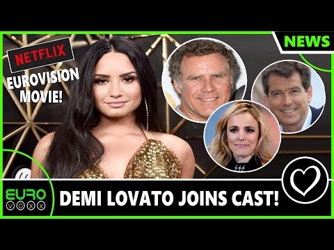 DEMI LOVATO JOINS CAST OF EUROVISION MOVIE!