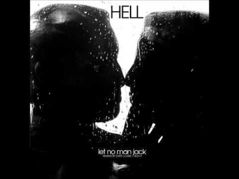 Hell - let no man jack (Dave Clarke More Bass Mix)