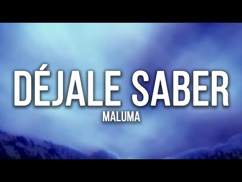 Maluma - Déjale Saber (Letra / Lyrics)