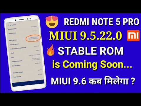 Miui 9.5.22.0 stable update is coming soon | miui 9.6 | Redmi note 5 pro miui 9.5.22 stable update Video