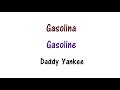 Gasolina Daddy Yankee Lyrics English Spanish Translation Meaning