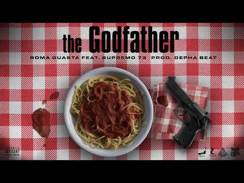 Roma Guasta - The Godfather Feat. Supremo73 (Prod. Depha Beat)