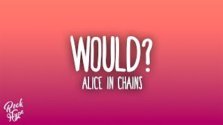 Alice In Chains - Would?