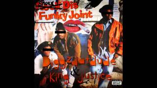 &quot;Smoke Dis Funky Joint&quot; Diggzdatdude x King Jus