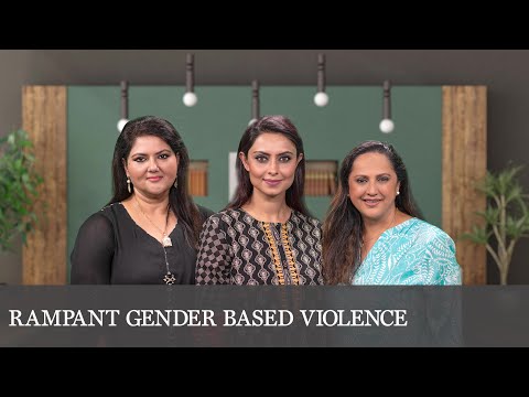 RAMPANT GENDER BASED VIOLENCE