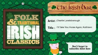 Charlie Landsborough - I&#39;ll Take You Home Again, Kathleen