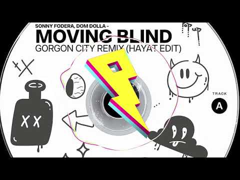 Sonny Fodera, Dom Dolla - Moving Blind (Gorgon City Remix) [HayaT Edit]