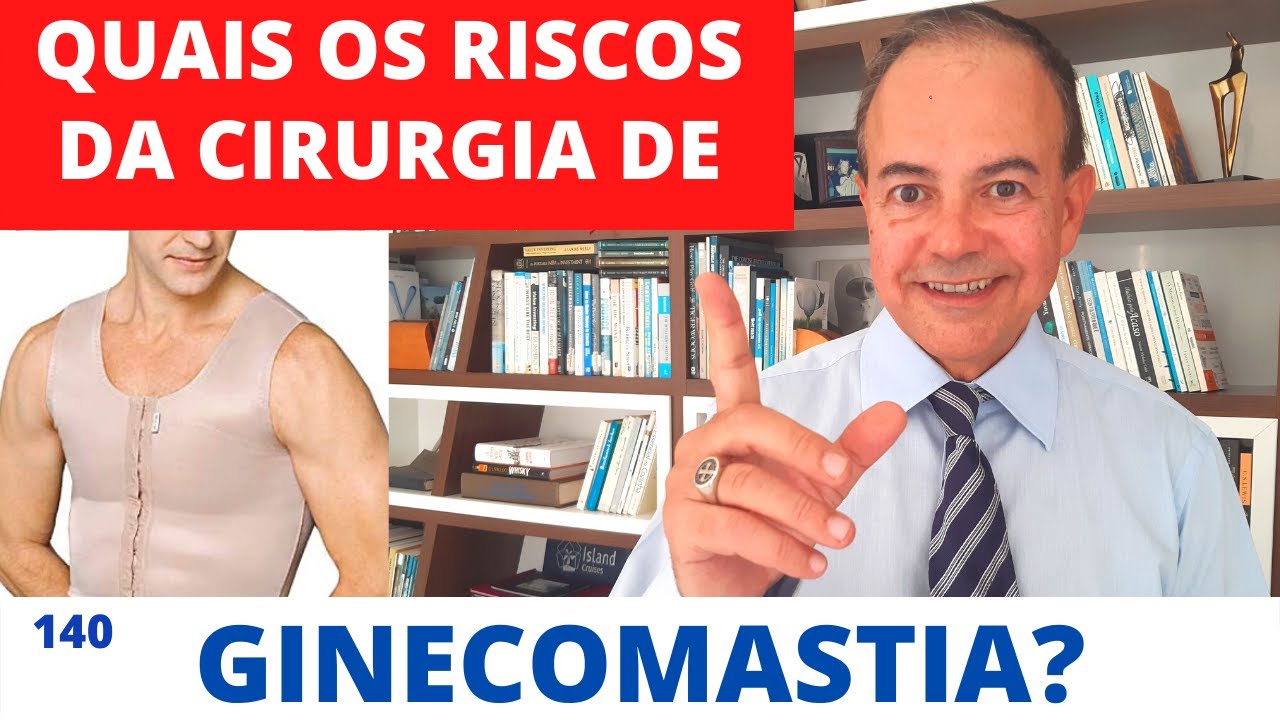 GINECOMASTIA - Quais os riscos da cirurgia de Ginecomastia [Cirurgia Plástica]