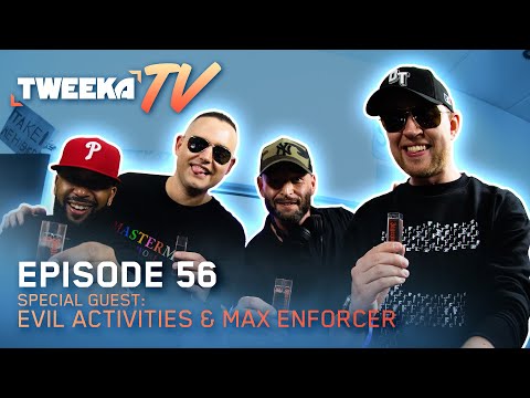 Tweeka TV - Episode 56 (Special Guest: Evil Activities & Max Enforcer)