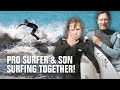 Pro Surfer & Son SURFING TOGETHER! feat. Tim Curran