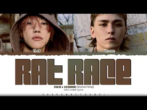 THE 8 x VERNON (SEVENTEEN) 'rat race' Lyrics (세븐틴 rat race 가사) [Color Coded Chin_Han_Rom_Eng]