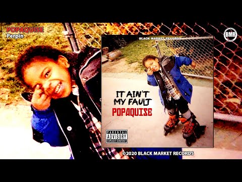 Popaquise - Perpin (Official Audio - Explicit)