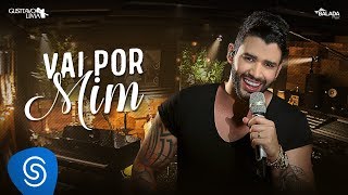 Gusttavo Lima - Vai Por Mim - DVD Buteco do Gusttavo Lima 2 (Vídeo Oficial)