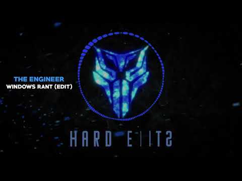The Engineer - Windows Rant (The Oppressor 2020 edit) (Uptempo Hardcore)