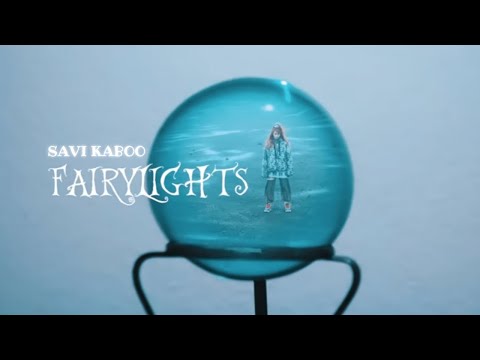 Savi Kaboo - Fairylights (Official Video)