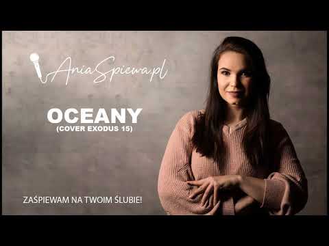 Oprawa ślubu | AniaŚpiewa - Oceany (cover exodus 15)