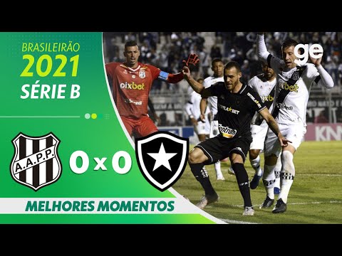 PONTE PRETA 0 X 0 BOTAFOGO | MELHORES MOMENTOS | 35ª RODADA BRASILEIRÃO SÉRIE B 2021 | ge.globo