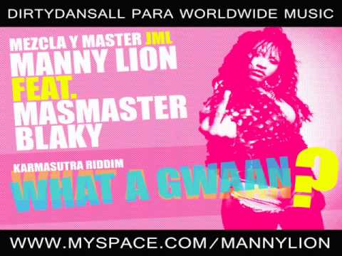 MANNY LEDESMA feat. MASMASTER BLAKY -  WHAT A GWAAN?