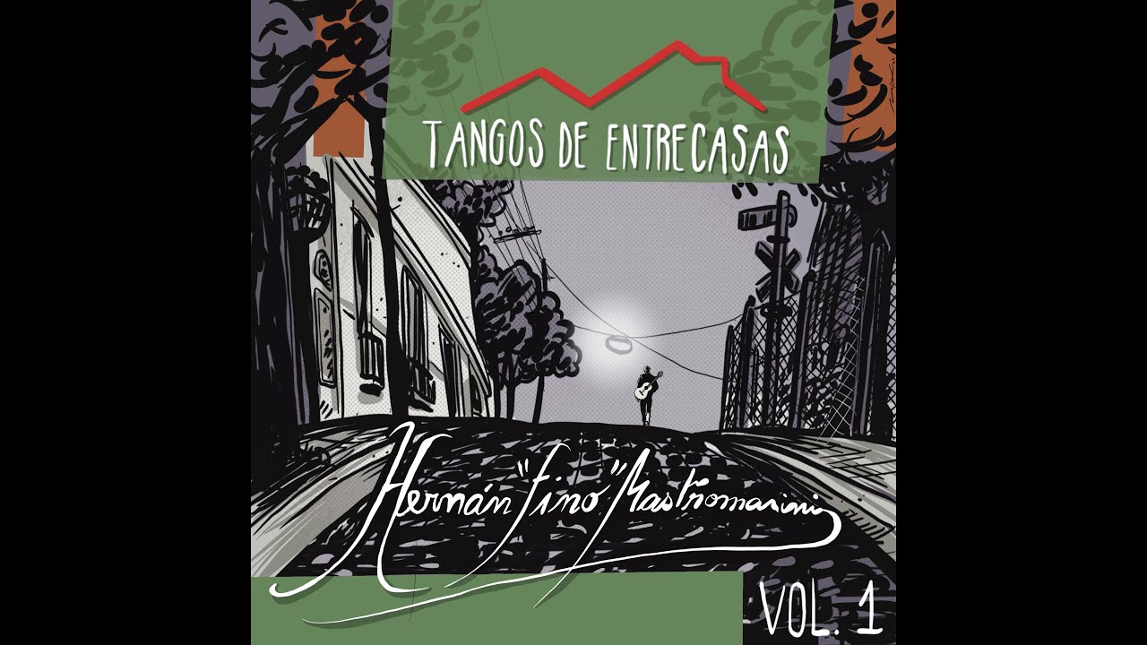 "Tangos de Entrecasas" (Vol. 1)