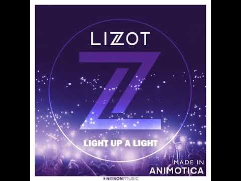 LIZOT, MAXAM - Light Up A Light