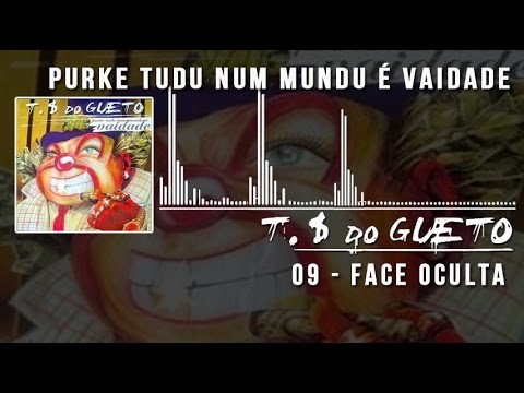 09 Face Oculta Trilha Sonora do Gueto