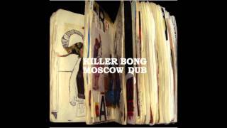 Killer Bong - It Comes To Want Some Times To Spoil It
