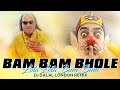 Bum Bum Bole Vs Lota Lota Bum Bum Troll Remix Feat Chahat Fateh Ali Khan DJ Dalal London