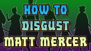 Critical Role D&amp;D Highlights: HOW TO DISGUST MATT MERCER (2:10) | #CriticalRole