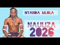NYANDA MLOLA SONG NAULIZA MPYA 2026