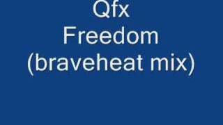 Qfx-freedom(braveheart mix)