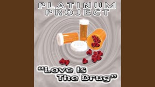 Love Is The Drug (Original Radio Mix)