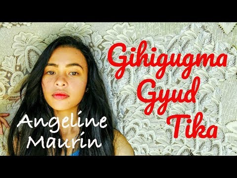 Angeline Maurin - GIHIGUGMA GYUD TIKA (Kuya Bryan - OBM)