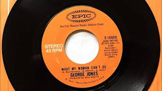 What My Woman Can&#39;t Do , George Jones , 1973
