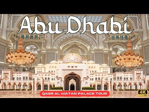 QASR AL WATAN: The PRESIDENTIAL Palace of United Arab Emirates Full Tour Documentary 4K