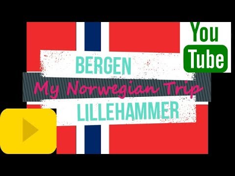 My Norwegian Trip thru Bergen and Lillehammer