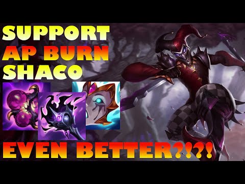 SUPPORT AP BURN SHACO = EVEN BETTER!? 8/4/12! MOST FUN SUPPORT TO PLAY! NOW YOU SEE ME NOW YOU DON'T