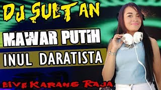 Download lagu DJ Mawar Putih ❗ - OT Sultan Karang Raja M.E mp3