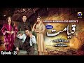 Qayamat - Episode 25 [Eng Sub] Digitally Presented by Master Paints - 31st March 2021 | Har Pal Geo