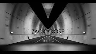 Zackarose - The Fall (Official Video)