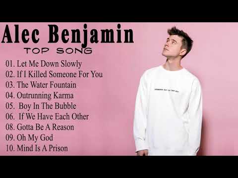 Alec Benjamin - Alec Benjamin Greatest Hits Full Album 2021 - Pop Hits 2021 🍒