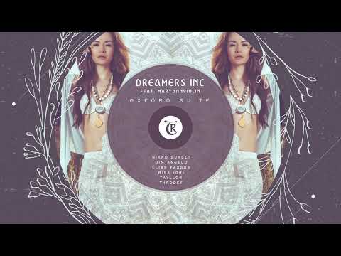 Dreamers Inc feat MaryAnnViolin - Oxford Suite (Elias Fassos & RisK (Gr) Remix) [Tibetania Records]
