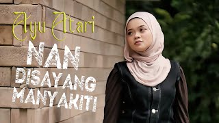 Download lagu Ayu Atari - Nan Disayang Manyakiti mp3 Download lagu Ayu Atari - Nan Disayang Manyakiti mp3