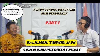 Thumbnail: Part 1 - Turun Gunung Untuk Cek Aksi Perubahan - Coach Pusdiklat Pusat Kemenag Merangin