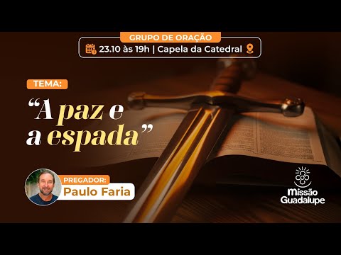 Grupo de Oração Missão Guadalupe - 30/10/2025