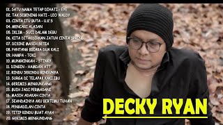 Download lagu DECKY RYAN full album 2021,Hanya satu pintaku ketulusan hati dan kesetianmu - full album lagu INDO mp3