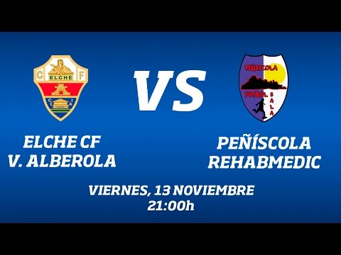 Elche CF V. Alberola - Peñíscola RehabMedic