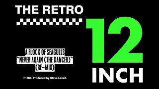 A Flock Of Seagulls - Never Again (The Dancer) (Re-Mix)