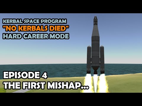 The first MISHAP? | Hard KSP Career Mode | Episode 4 "No Kerbals Died" | Kerbal Space Program