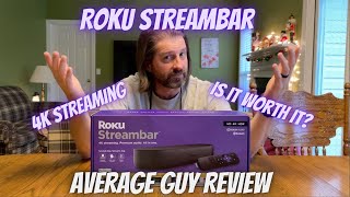 Roku Streambar Review | From your average guy's point of view | Soundbar with 4K Streaming