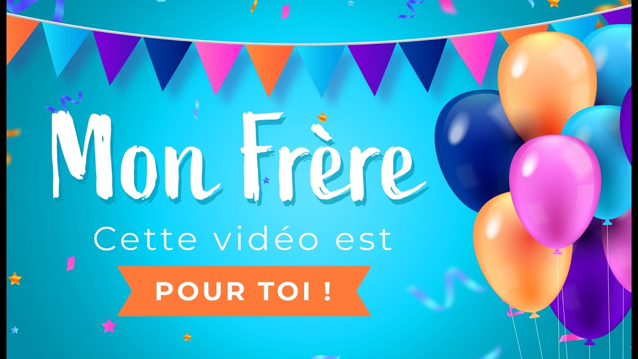 Joyeux anniversaire mon Frère !